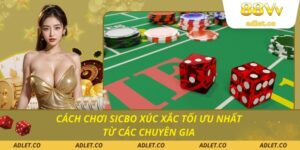 Cách chơi sicbo xúc xắc