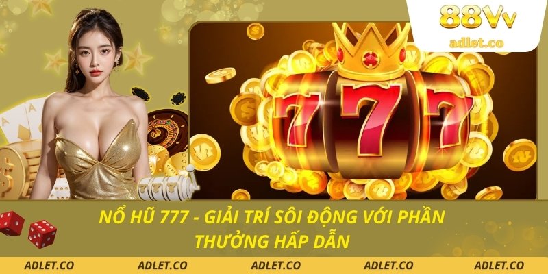 nổ hũ 777
